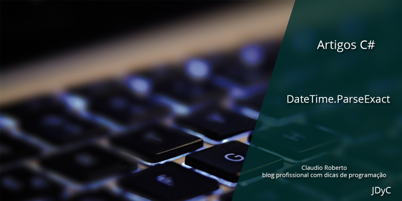 Método DateTime.ParseExact